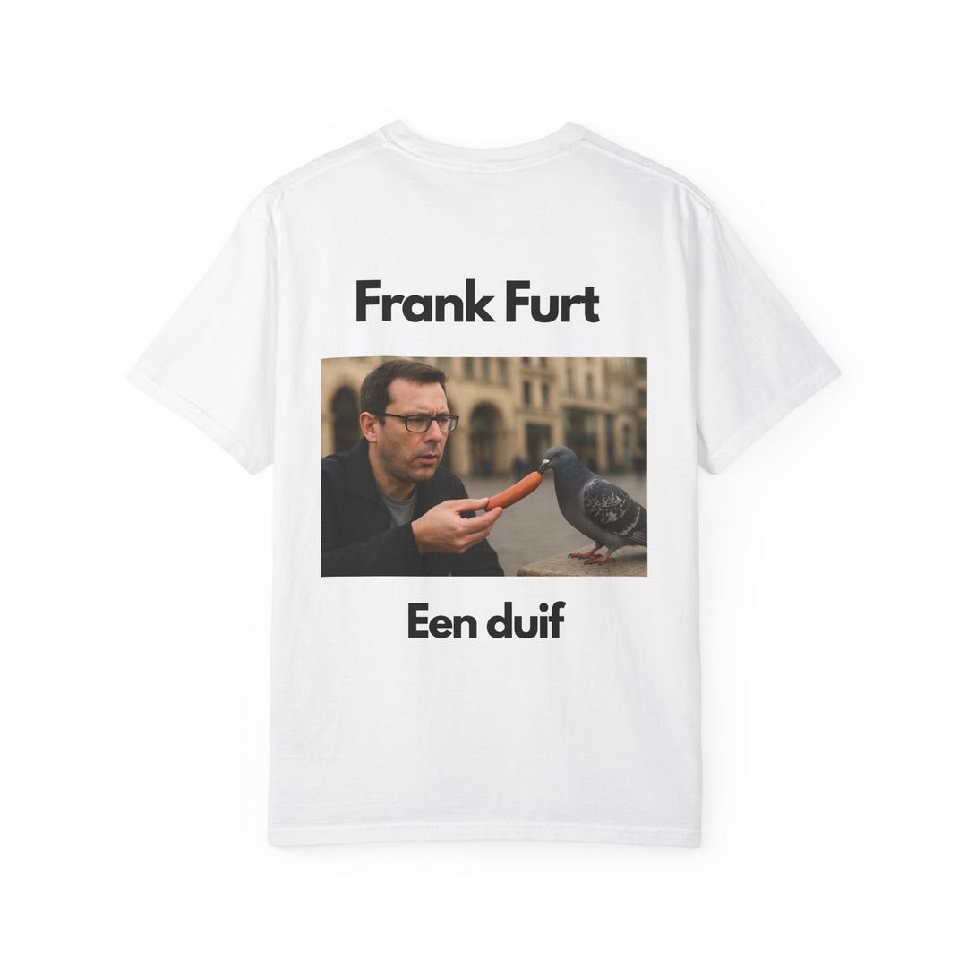 Frank Furt | Een Duif" T-shirt - Unisex
