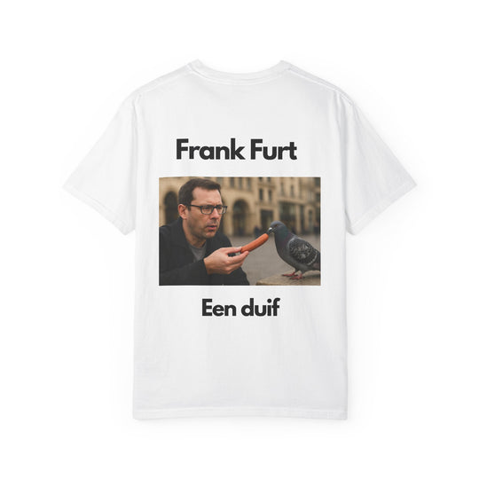 Frank Furt | Een Duif" T-shirt - Unisex